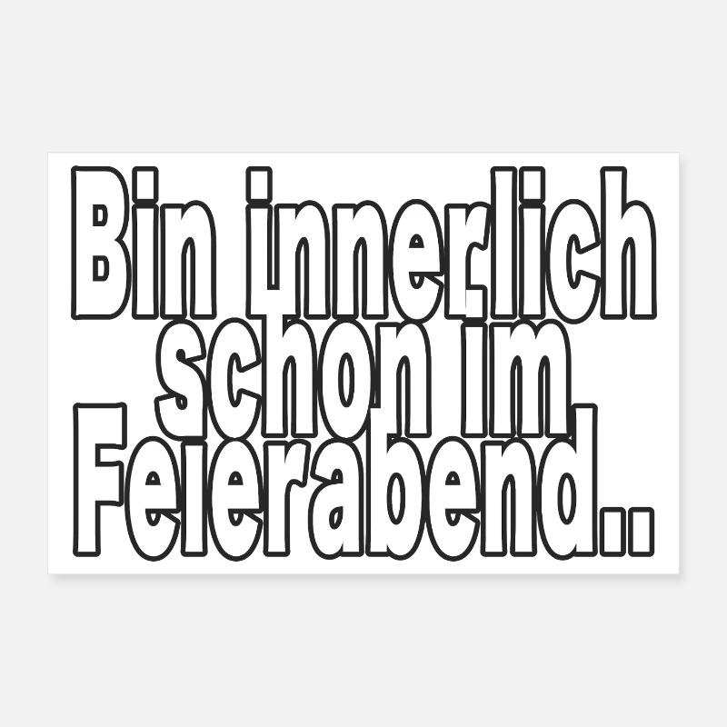 Innerlich schon nach Feierabend Poster 30x20 cm