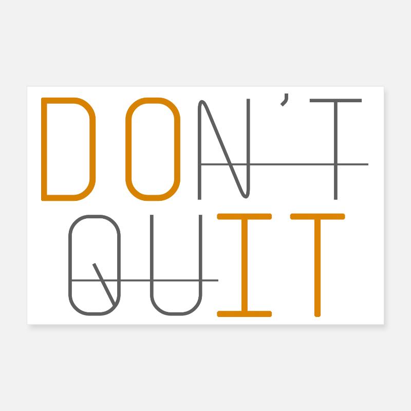 DON'T QUIT DO IT Never give up - Poster 12" x 8" (30x20 cm) - white