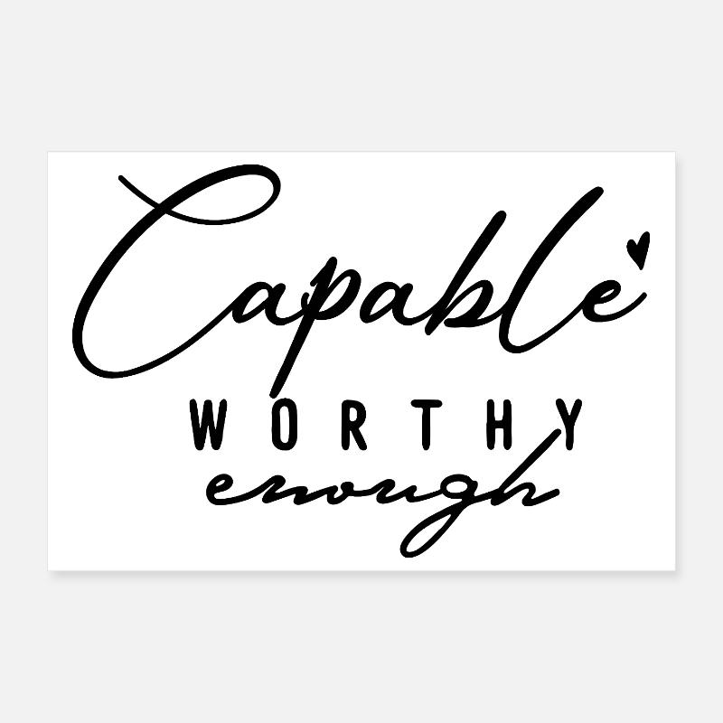 Capable Worthy Enough – Selbstliebe & Motivation Poster 30x20 cm