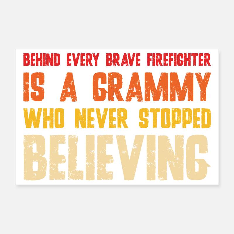 Derrière chaque pompier courageux se cache une Grammy Poster 30 x 20 cm