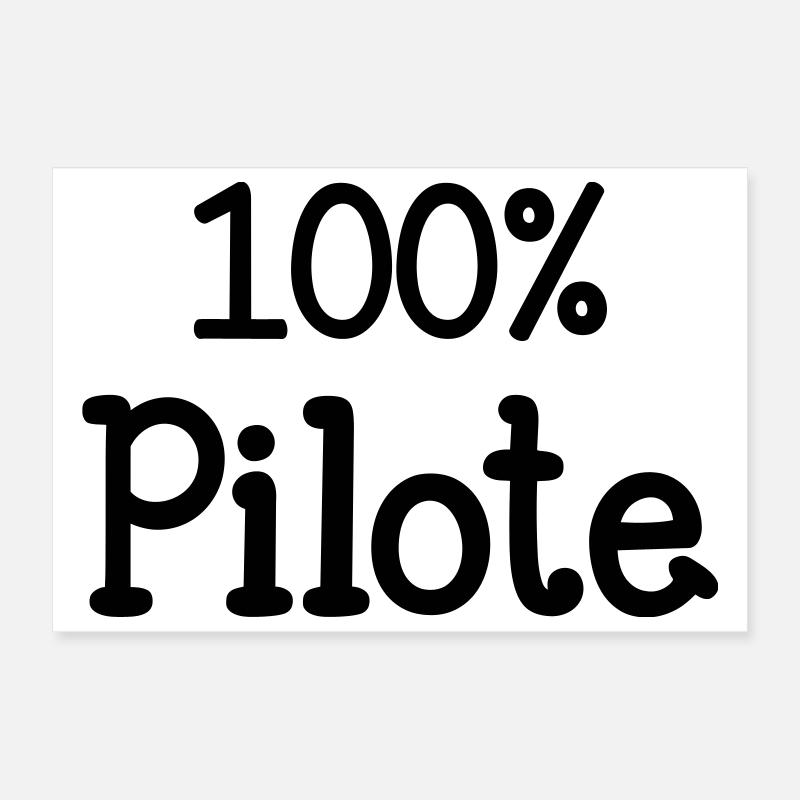100% Pilote Poster 30 x 20 cm