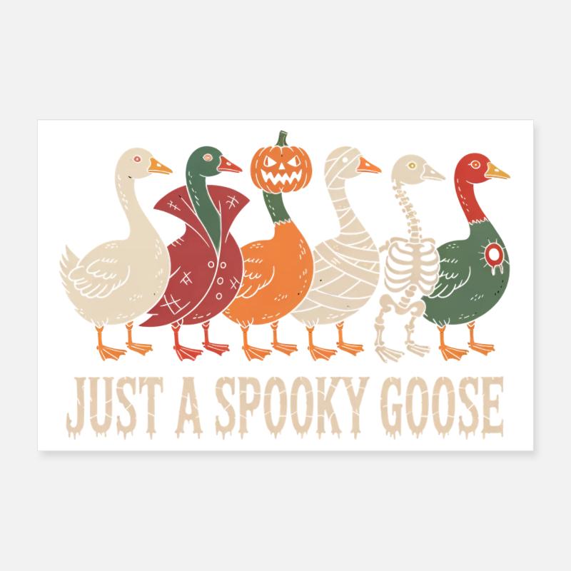 Ambiance Halloween avec Just A Spooky Goose Poster 30 x 20 cm
