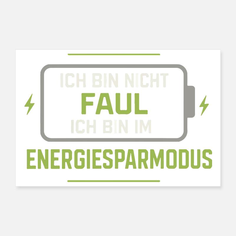 I'm not lazy, I'm in power saving mode Poster 12" x 8" (30x20 cm)