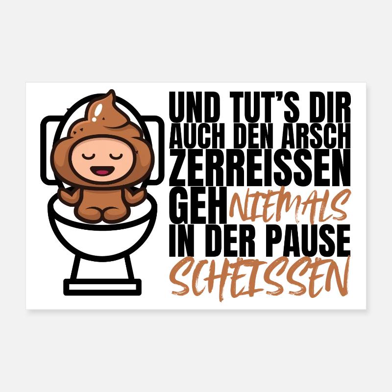 Never shit during the break – Funny saying Poster 12" x 8" (30x20 cm)
