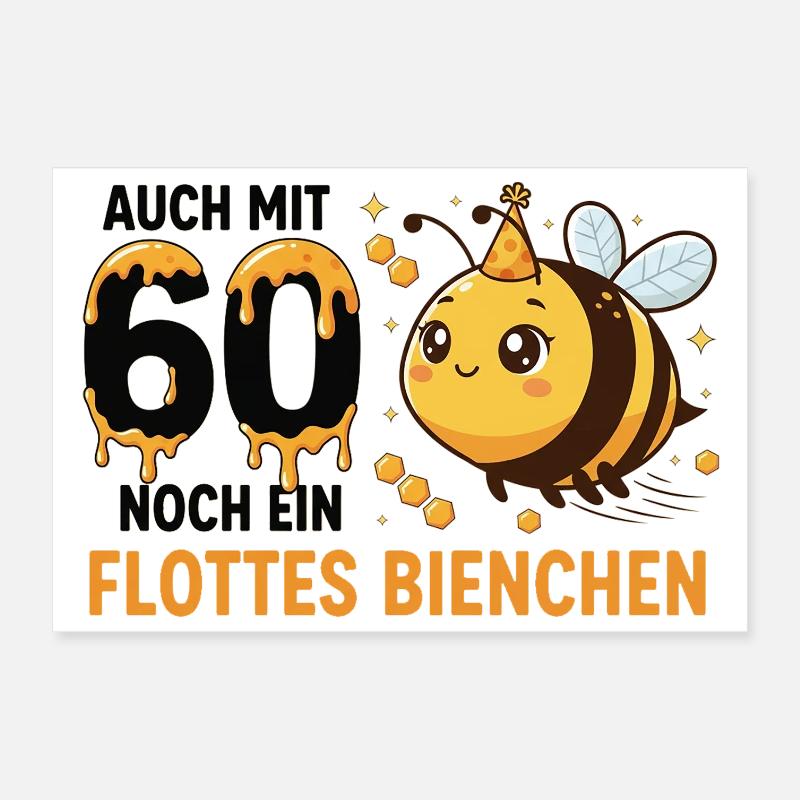 Auch Mit 60 Noch Ein Flottes Bienchen Geburtstag Poster 30x20 cm
