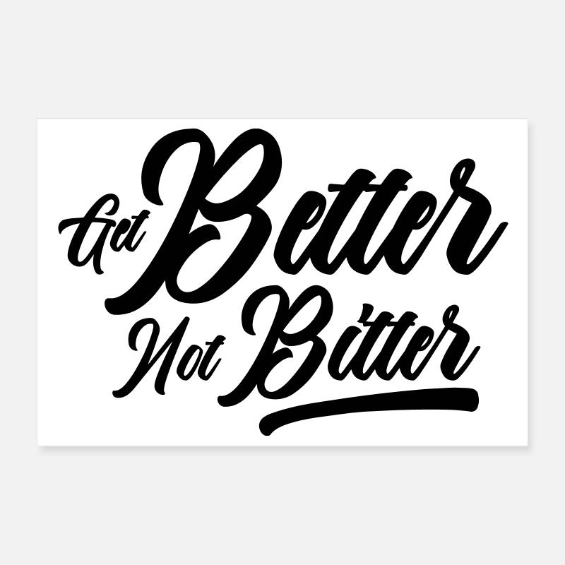 Get Better Not Bitter - Resilience Mindset Poster 12" x 8" (30x20 cm)