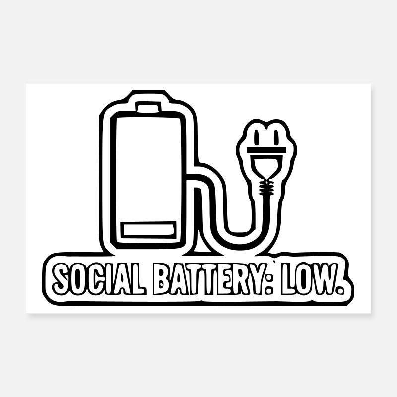 Social Battery: Low Poster 12" x 8" (30x20 cm)