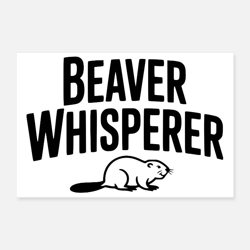 Beaver Whisperer Poster 12" x 8" (30x20 cm)