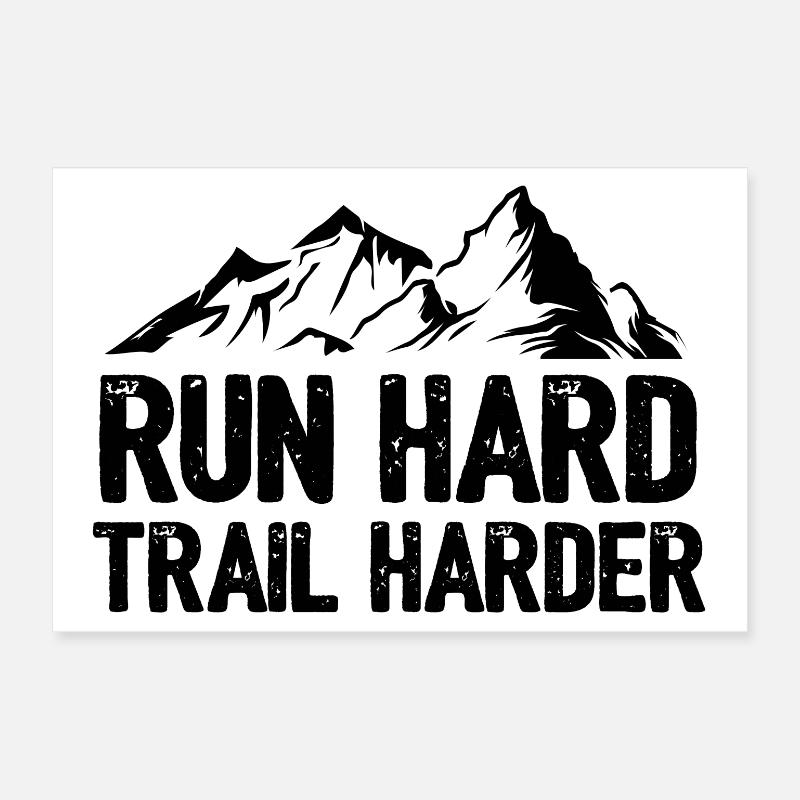 Run Hard. Trail Harder. Poster 12" x 8" (30x20 cm)
