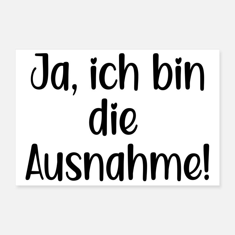 ICH BIN DIE AUSNAHME SPRÜCHE Poster 30x20 cm