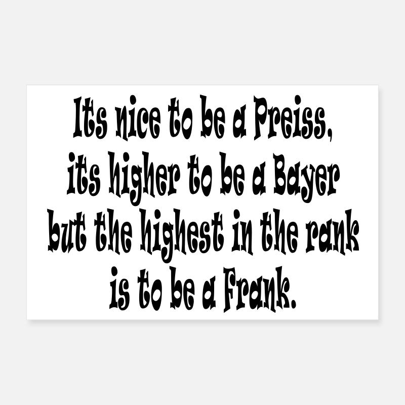 Its nice to be a Preiss ... Poster 30x20 cm