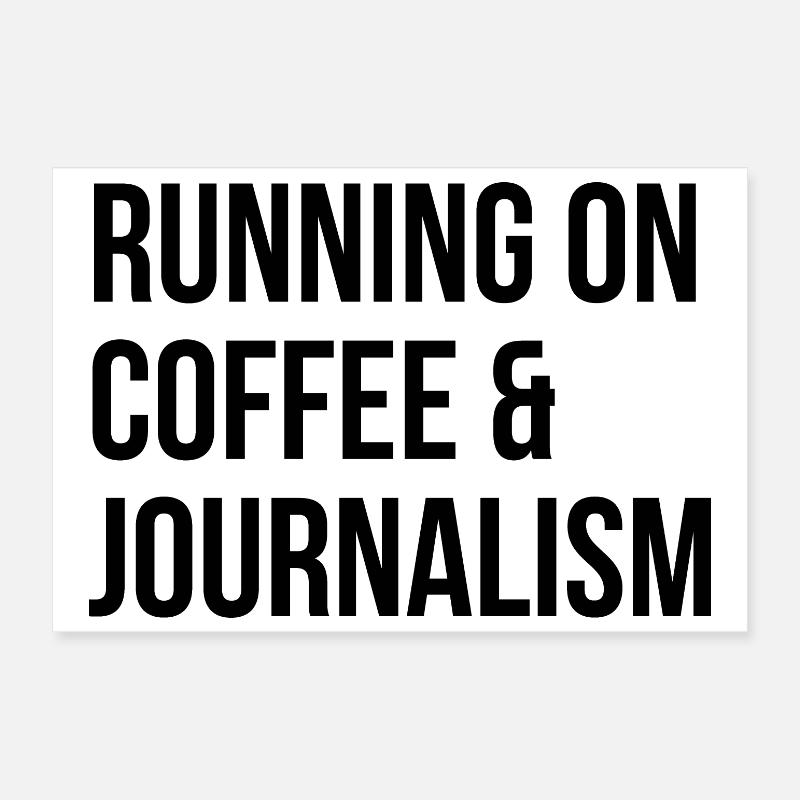 Journalismus Journalismus Journalismus Poster 30x20 cm