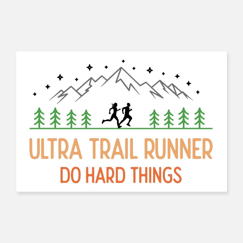 Ultra Trail Runner - Faites des choses difficiles Poster 30 x 20 cm