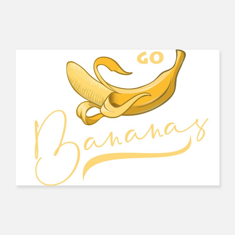 Drôle de dicton - Go Bananas Poster 30 x 20 cm