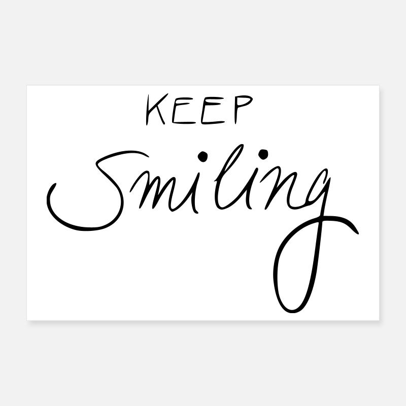 keep smiling Poster 30x20 cm