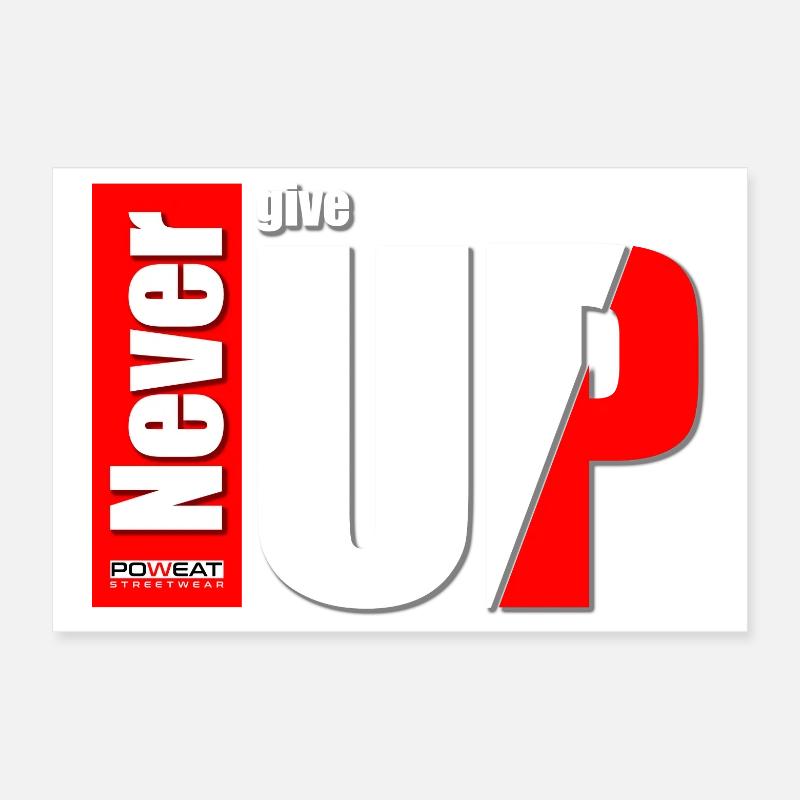 never give up Poster 12" x 8" (30x20 cm)