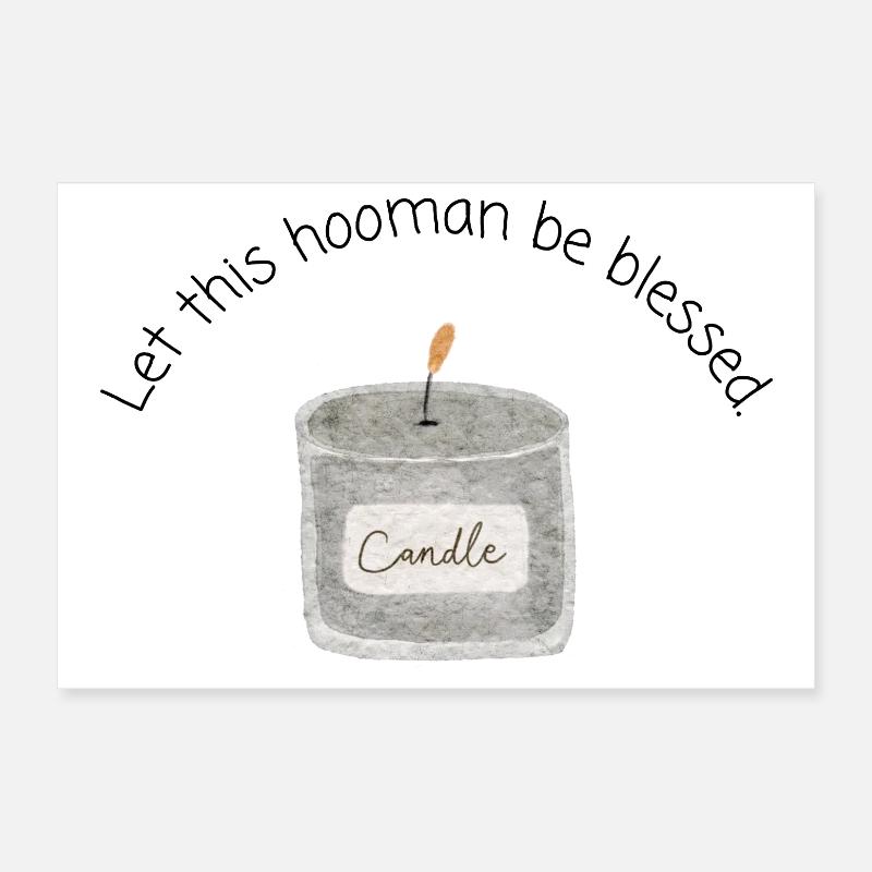 Let This Hooman Be Bl*ssed Poster 30x20 cm