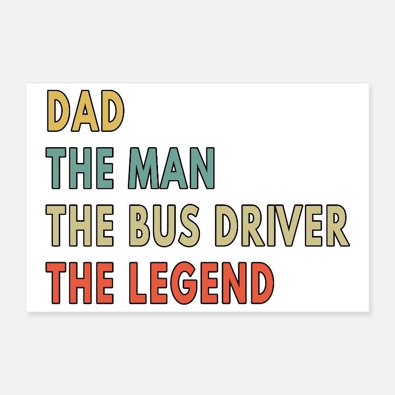 Dad Man Bus Driver Legend Father's Day Gift Poster 12" x 8" (30x20 cm)