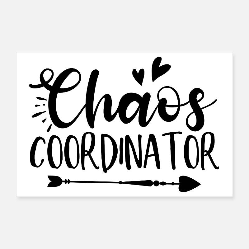 Chaos Coordinator Funny Saying Poster 12" x 8" (30x20 cm)