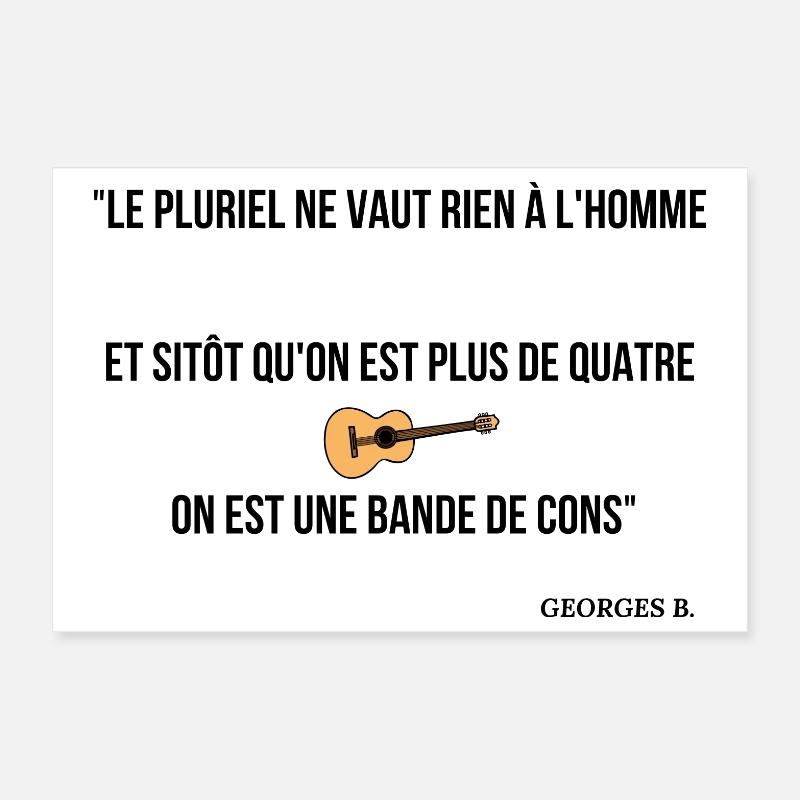 Sitôt qu'on est plus de 4... Poster 30 x 20 cm