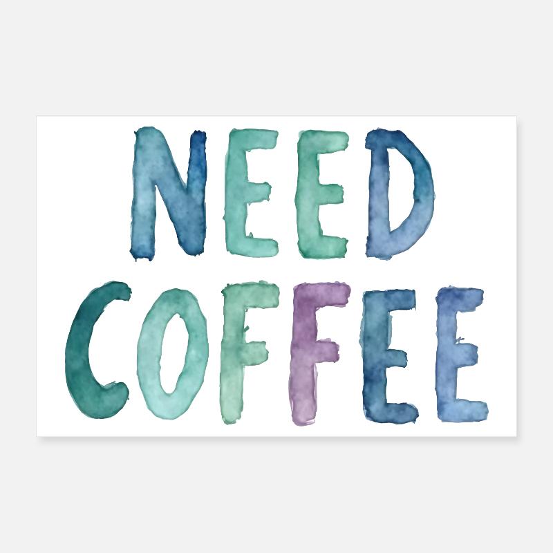Need Coffee Watercolor Text Poster 12" x 8" (30x20 cm)