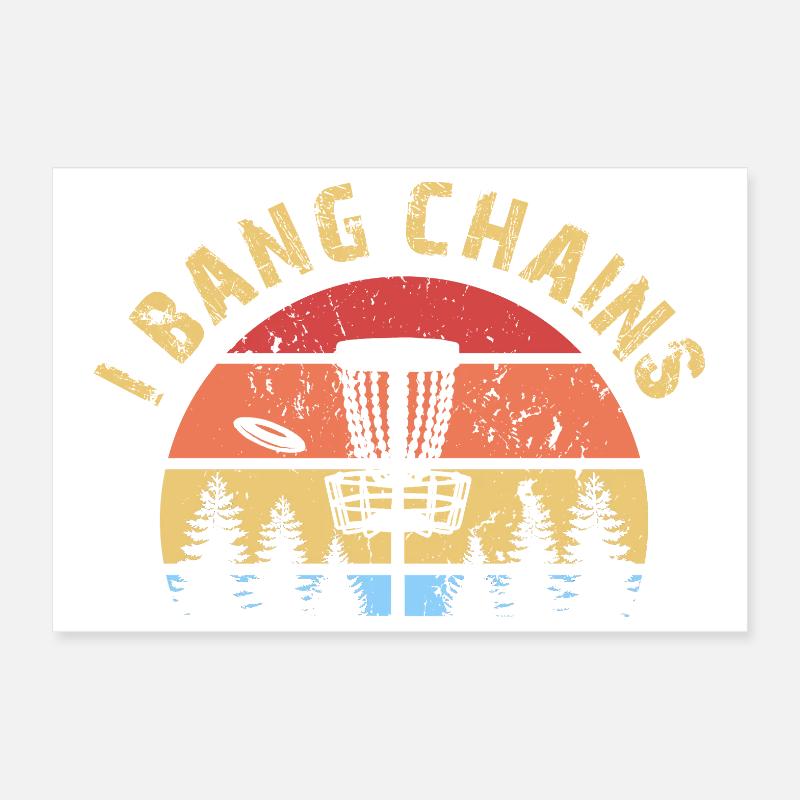 Disc golf Discgolf I Bang Chains Drôle de dicton Poster 30 x 20 cm