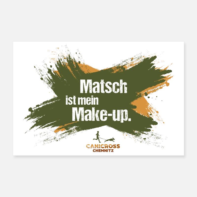 La boue, c’est mon maquillage. Poster 30 x 20 cm