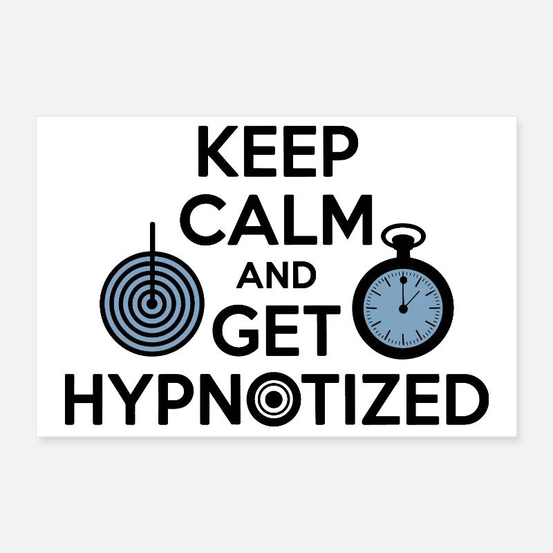 Hypnotiseur Reste calme Fais-toi hypnotiser Professionnel Poster 30 x 20 cm