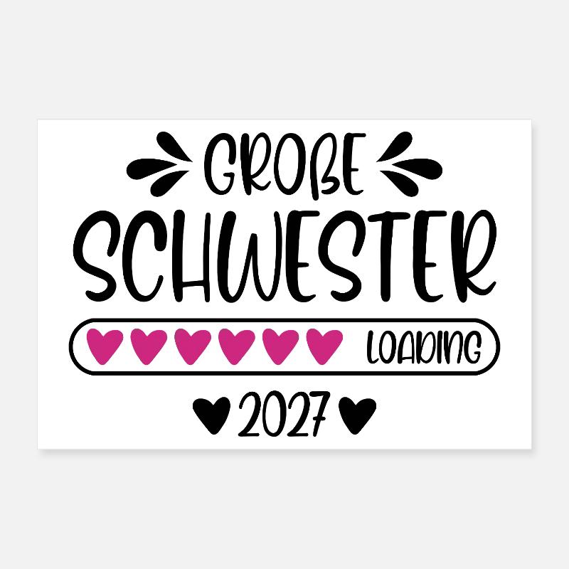 Große Schwester 2027 loading Poster 30x20 cm
