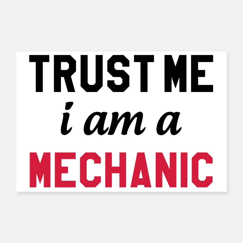 Trust me I am a Mechanic Poster 30 x 20 cm