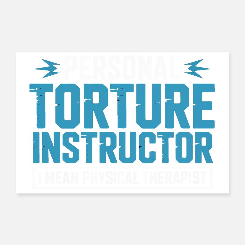 Personal Torture Instructor – Physiotherapie Poster 30x20 cm