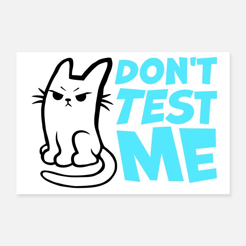 Ne me teste pas, chat coquin, citation drôle : logo Poster 30 x 20 cm