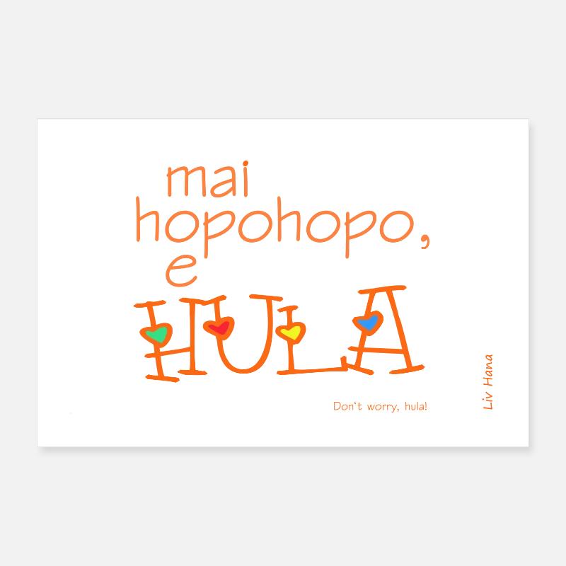 Mai hopohopo e hula Poster 30 x 20 cm