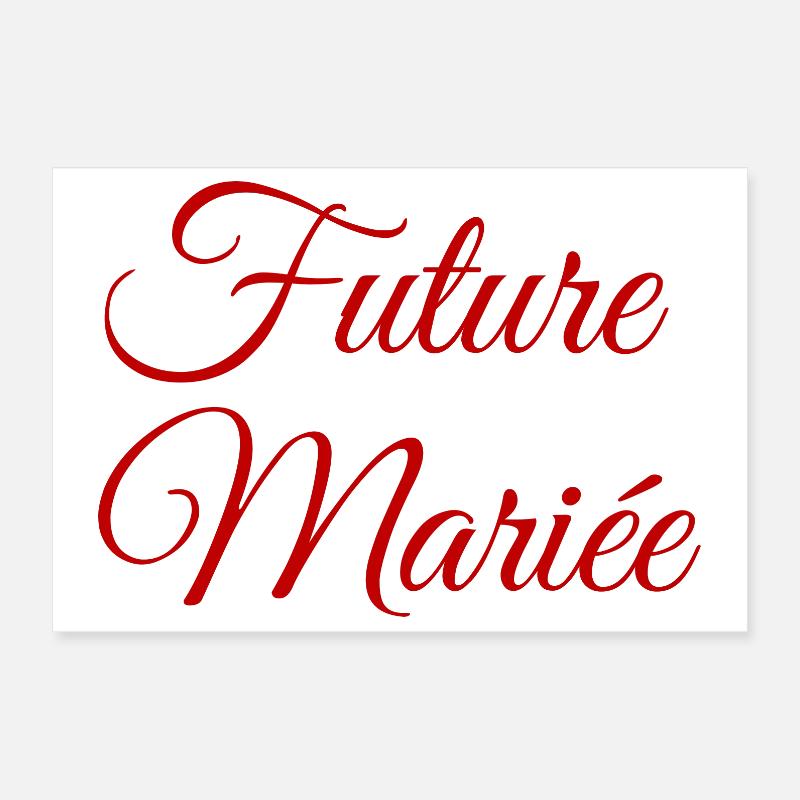 Future mariée - EVJF - Enterrement vie célibataire Poster 30 x 20 cm