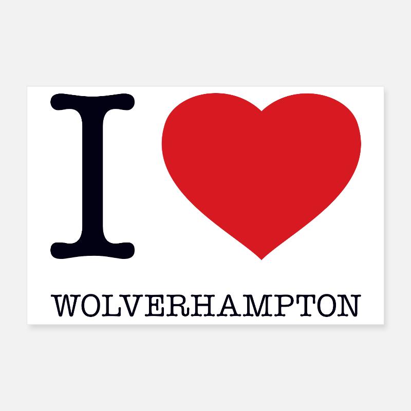 I LOVE WOLVERHAMPTON Poster 12" x 8" (30x20 cm)