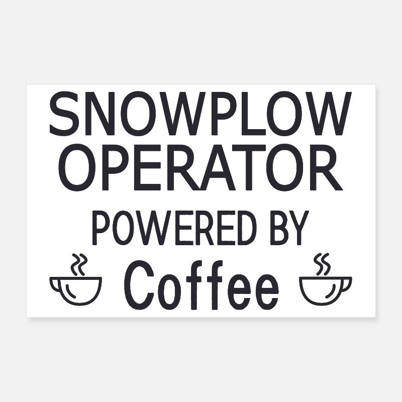 Snowplow Operator Powered Coffee Snow Plow Driver Poster 12" x 8" (30x20 cm)