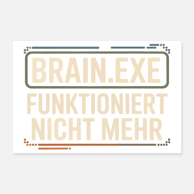 Brain.exe ne fonctionne plus – Nerd drôle Poster 30 x 20 cm