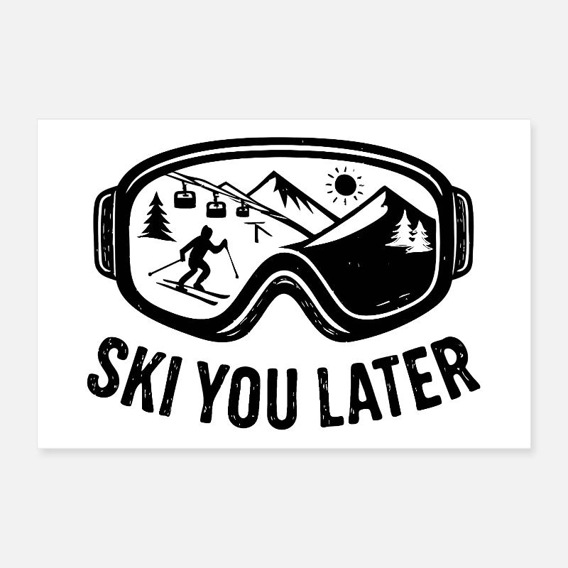 Ski You Later – Lustiger Après-Ski Spruch Poster 30x20 cm
