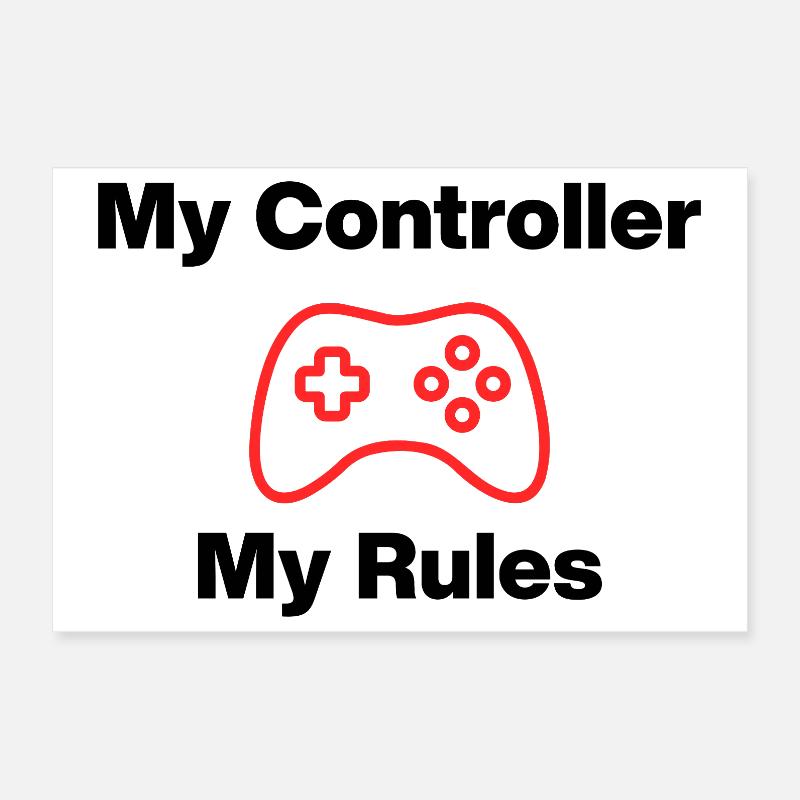 My Controller My Rules, Nerd, Zocker, Meine Regeln Poster 12" x 8" (30x20 cm)