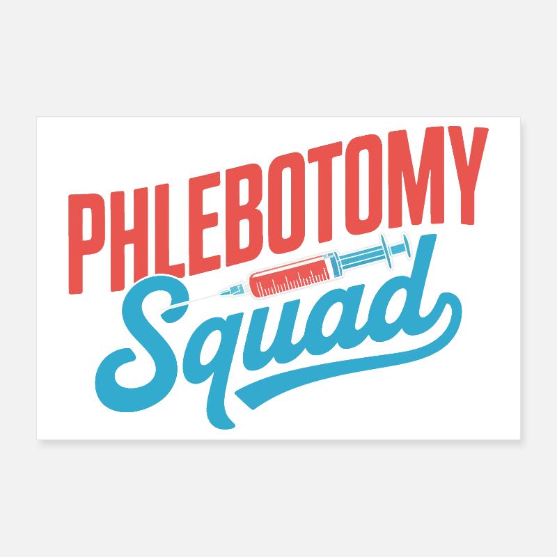 Phlebotomy Squad Poster 30x20 cm