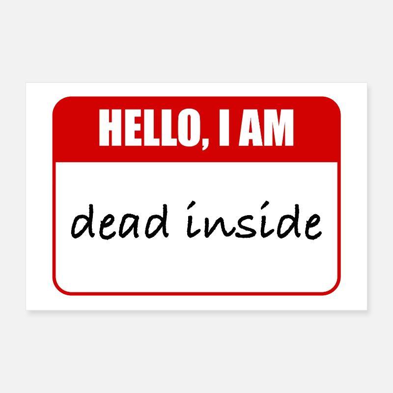 Ich bin innerlich tot. Poster 30x20 cm