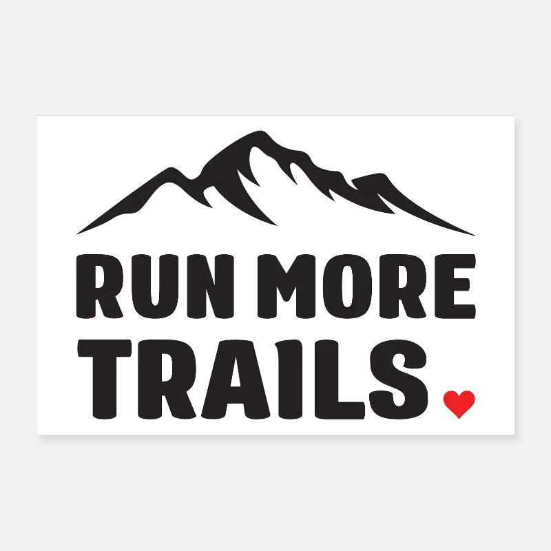Run More Trails Poster 12" x 8" (30x20 cm)