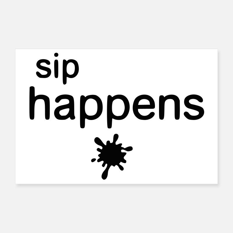Siroter Happens Café Humour Poster 30 x 20 cm