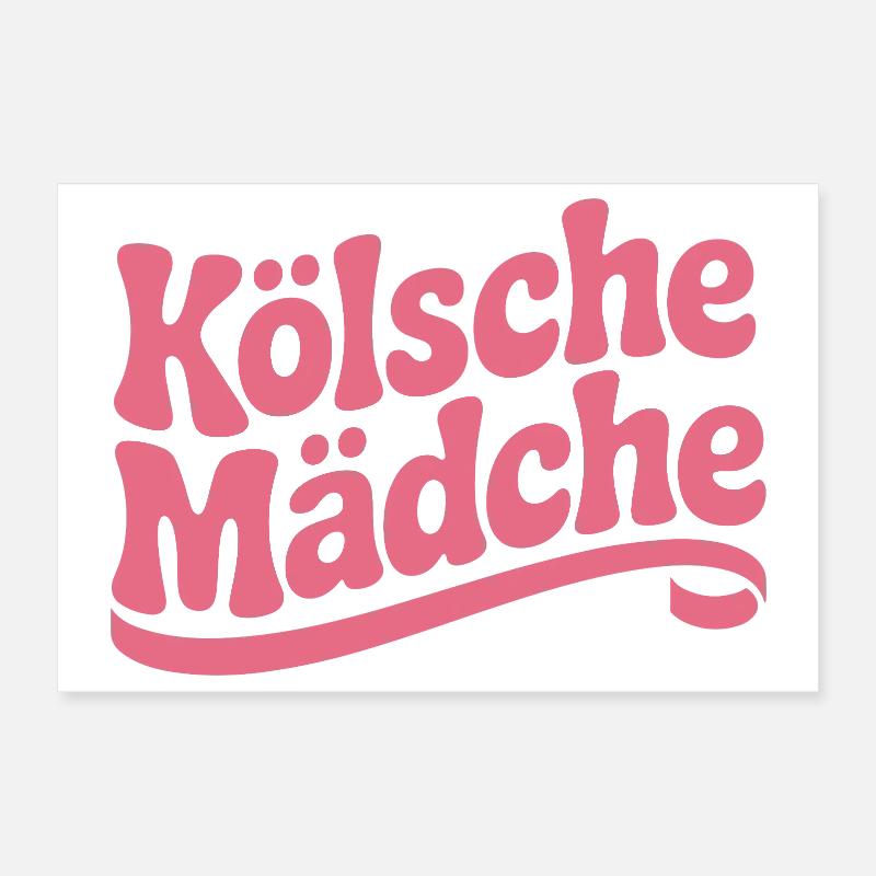 Kölsche Mädche Karneval Köln Kölle Kölsch Mädchen Poster 30x20 cm