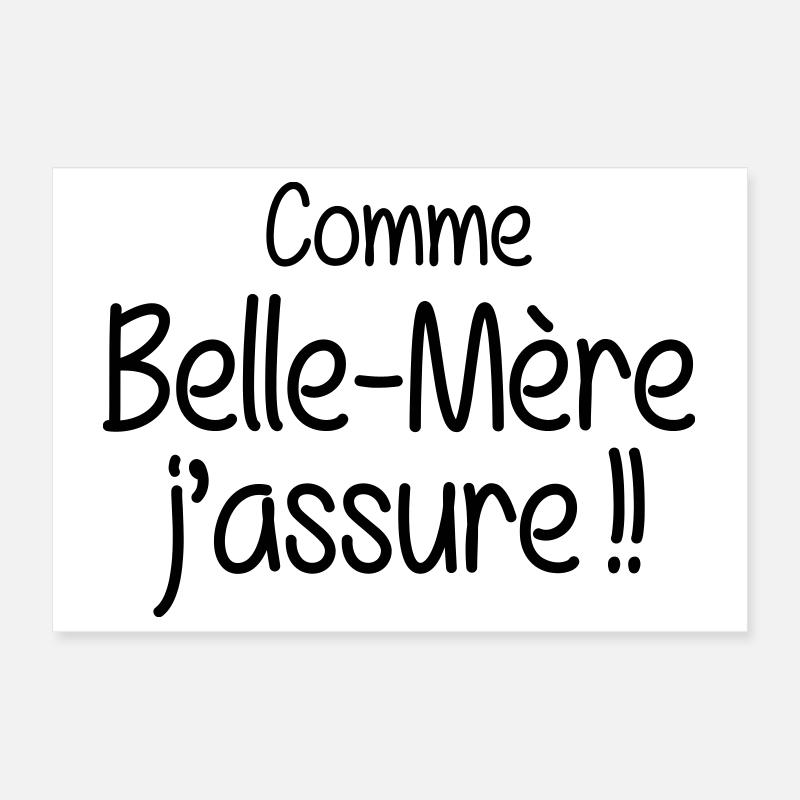 Comme Belle-Mère j'assure !! Poster 30 x 20 cm