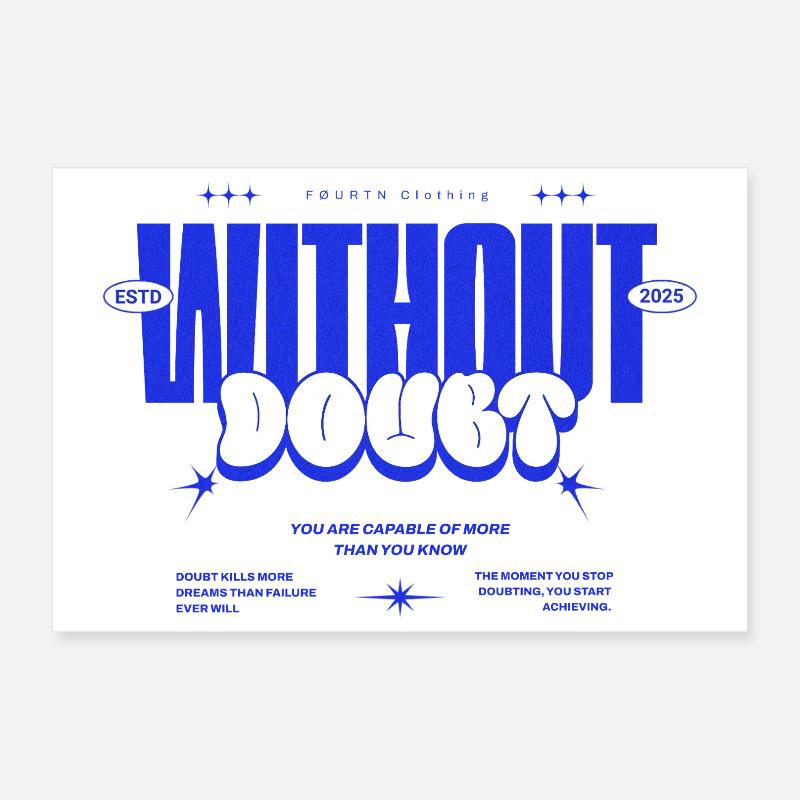 WITHOUT DOUBT – You Can Do More Design Poster 30x20 cm
