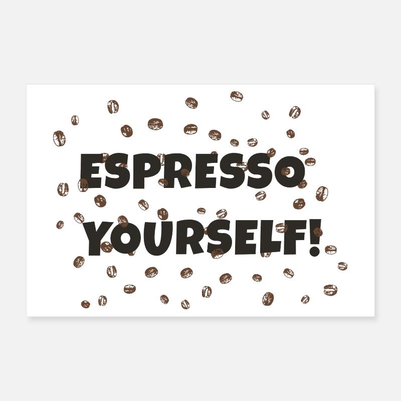 Espresso Yourself Poster 12" x 8" (30x20 cm)