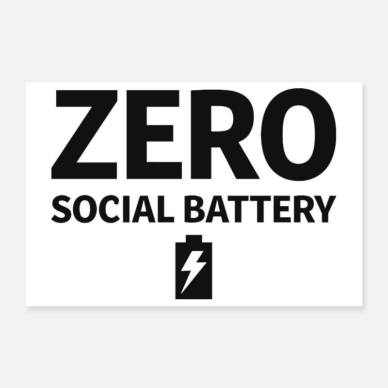 Zero Social Battery Battery Empty Introvert Poster 12" x 8" (30x20 cm)