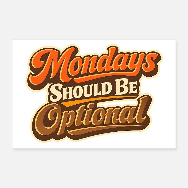 Le lundi devrait être un montag Lustiger optionnel Poster 30 x 20 cm