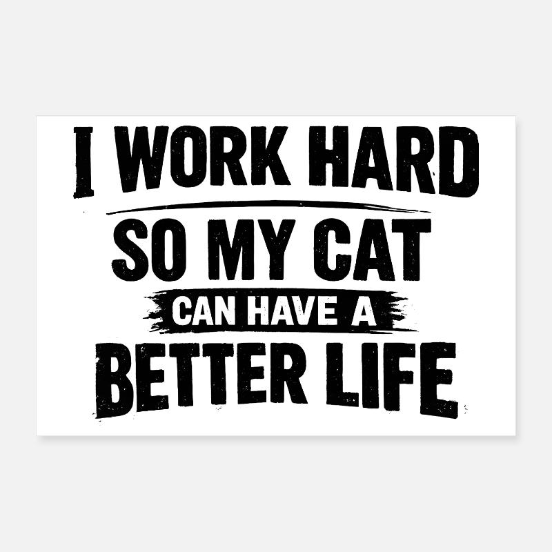 Funny Working Hard For My Cat Poster 12" x 8" (30x20 cm)